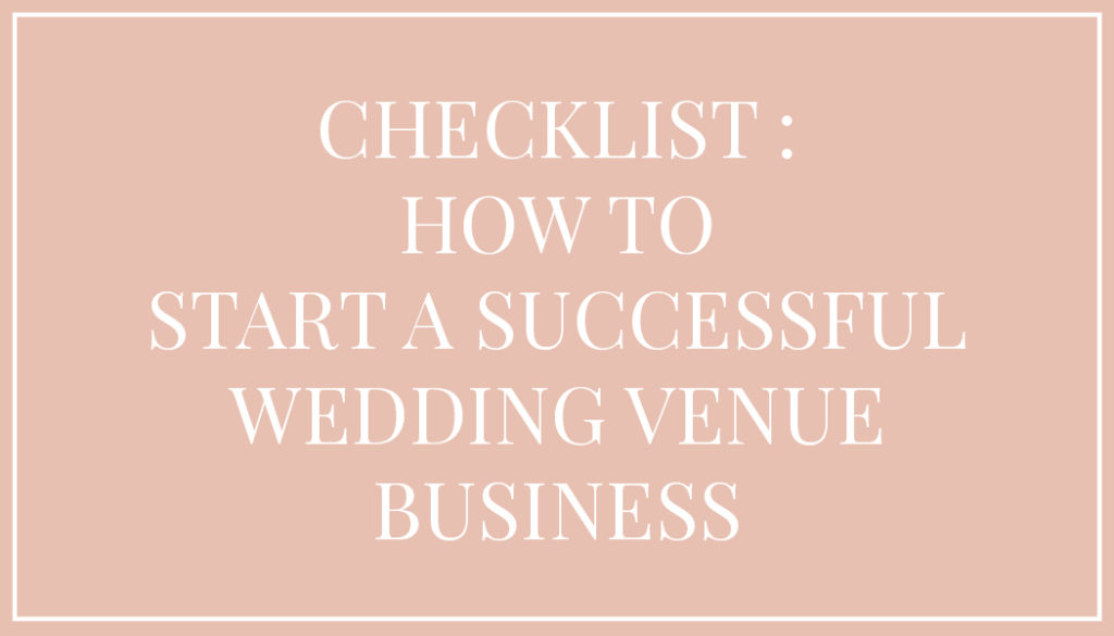 checklist how to start a wedding venue