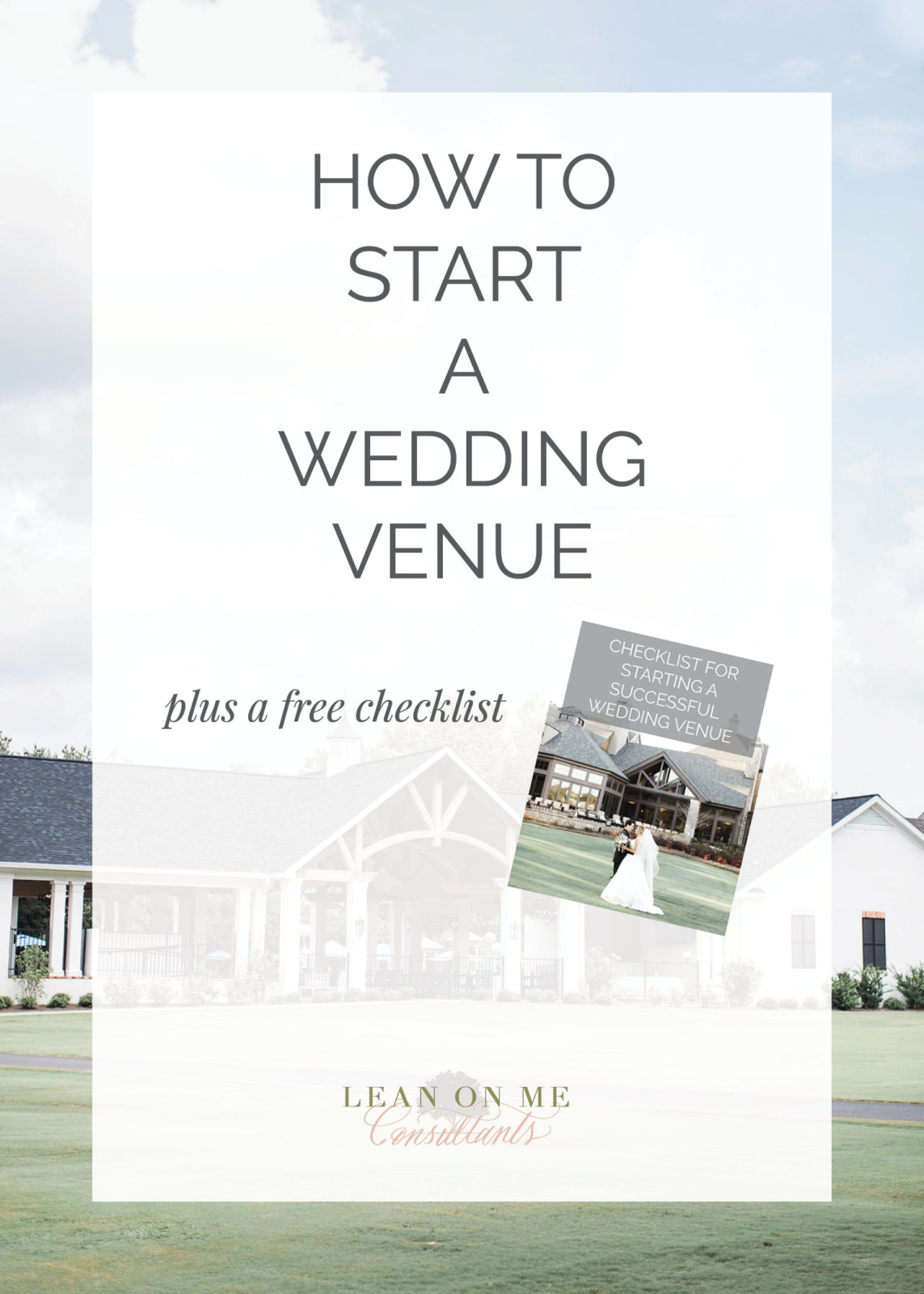 How to Start a Wedding Venue Lean On Me Consultants
