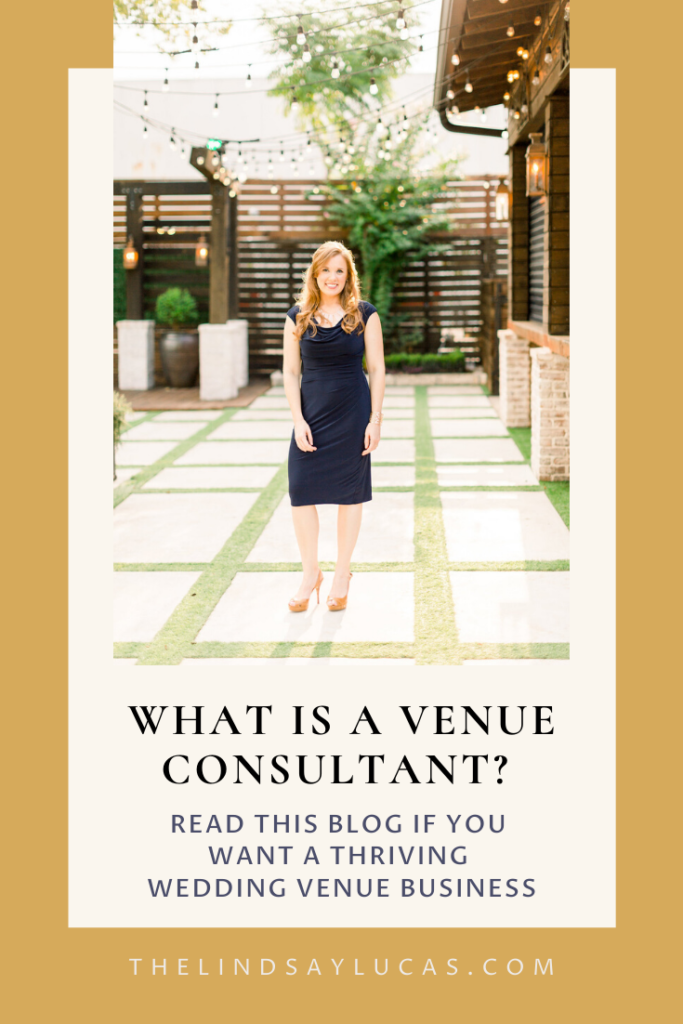Wedding venue consultant Lindsay Lucas stands in the courtyard of a wedding venue in a blue dress smiling. The words "what is a venue consultant" overlay the image