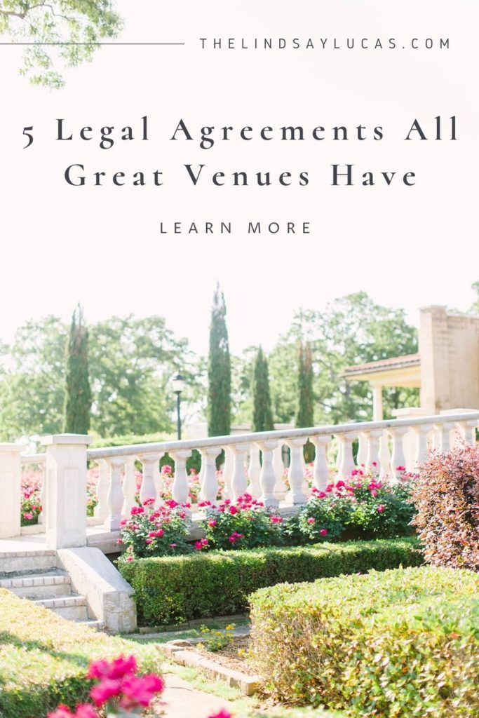 An elegant gardens at a wedding venue overlaid with text that reads 5 Legal Agreements All Great Venues Have Learn More.