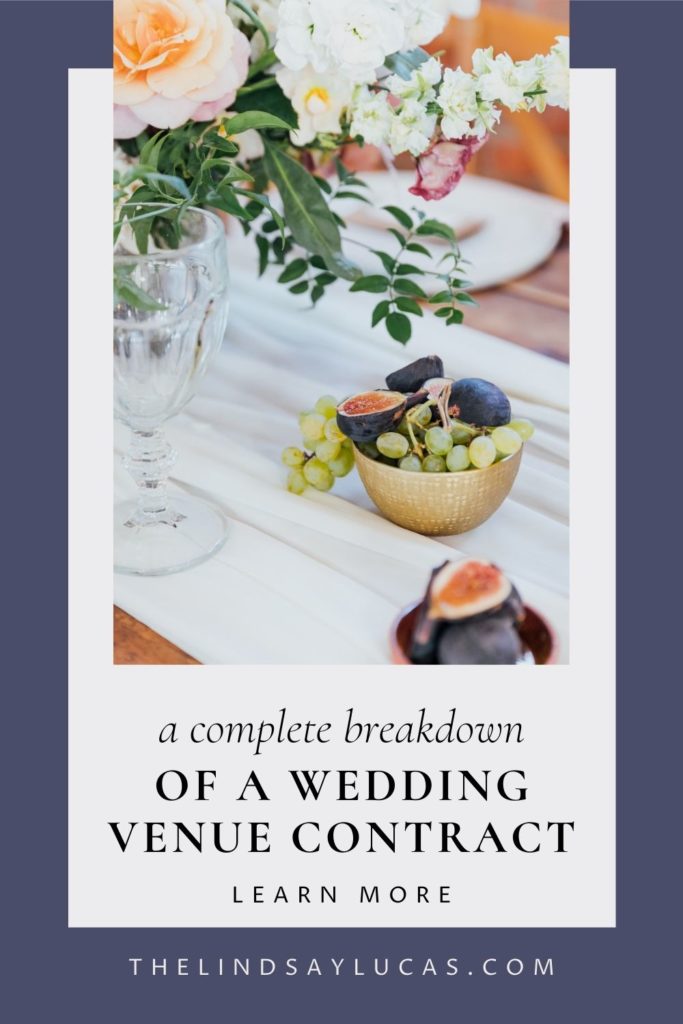 An image of fruit and flowers on a wedding table overlaid with text that reads A Complete Breakdown of a Wedding Venue Contract Learn More.