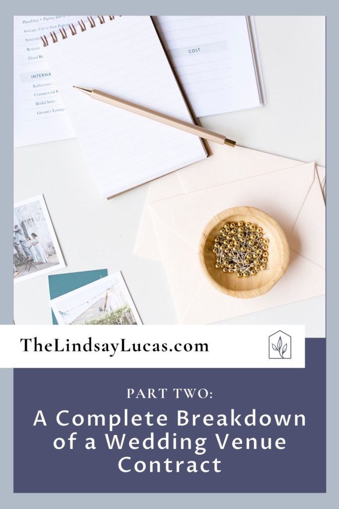 A notebook and some papers laid out as Lindsay Lucas prepares a wedding venue contract. Text overlays the images that reads A Complete Breakdown of a Wedding Venue Contract