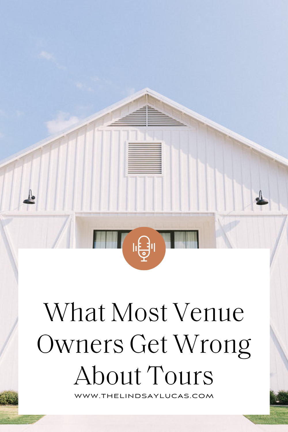 What Most Venue Owners Get Wrong About Tours | Lindsay Lucas, Rural Venue Consultant®